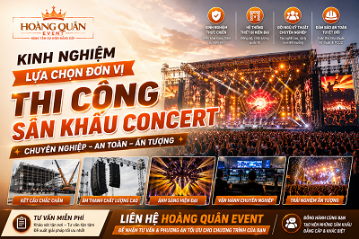 BÍ QUYẾT CHỌN NHÀ THẦU SÂN KHẤU CONCERT